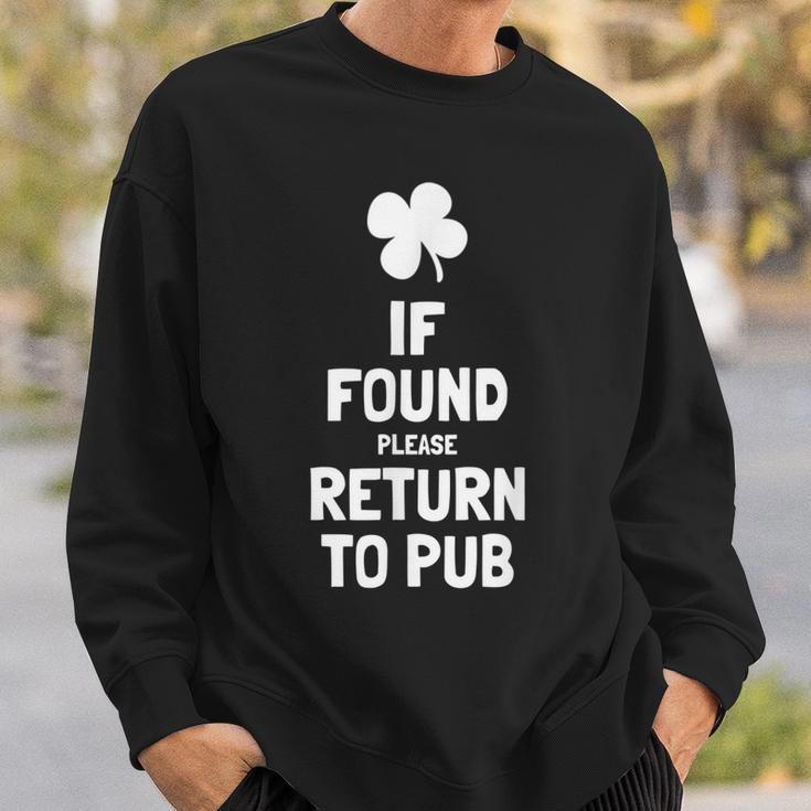 If Found Please Return To Pub St Patricks Day Sweatshirt Gifts for Him