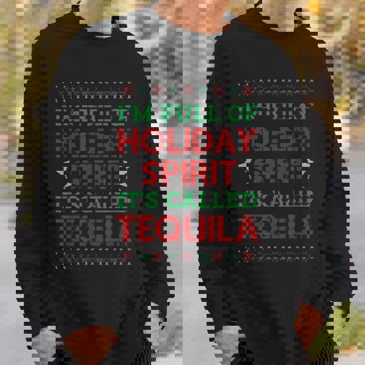 Im Full Of Holiday Spirit Its Called Tequila Christmas Men Women Sweatshirt Graphic Print Unisex Gifts for Him