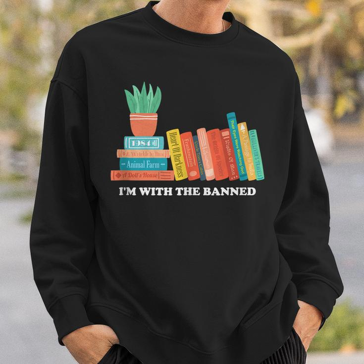 Im With The Banned Books Sweatshirt Gifts for Him