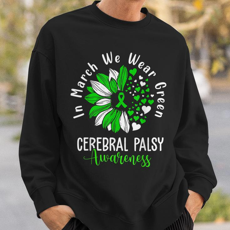In March We Wear Green Cerebral Palsy Cp Awareness Sunflower Sweatshirt Gifts for Him