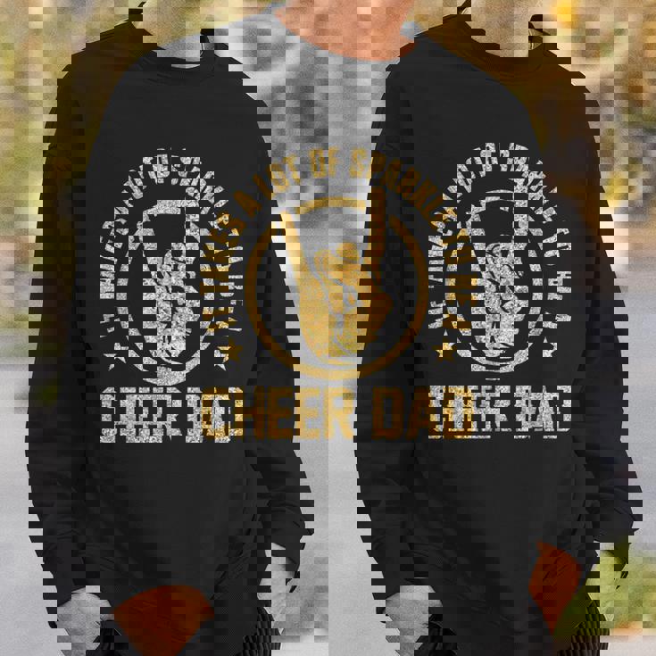 It Takes A Lot Of Sparkle To Be A Cheer DadSweatshirt Gifts for Him
