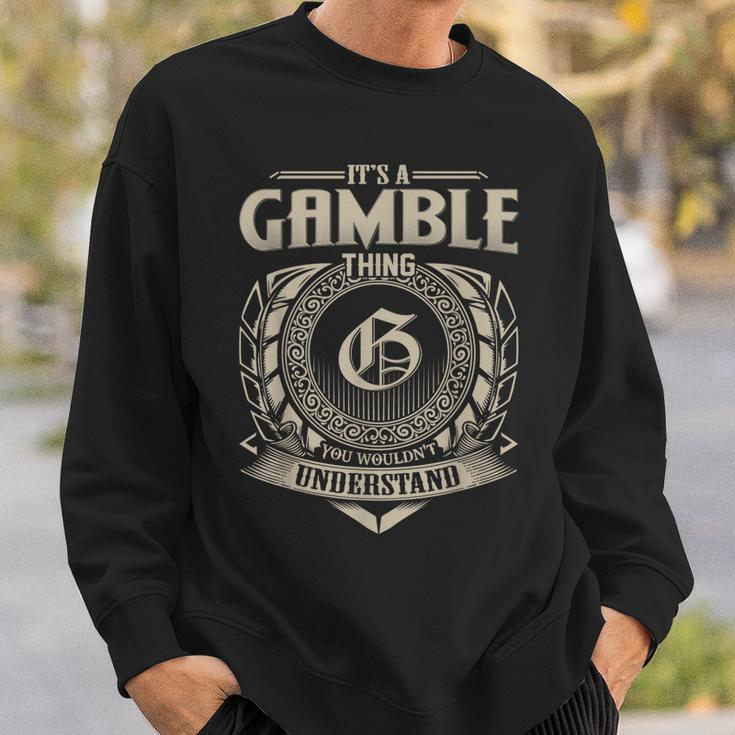 Its A Gamble Thing You Wouldnt Understand Name Vintage Sweatshirt Gifts for Him