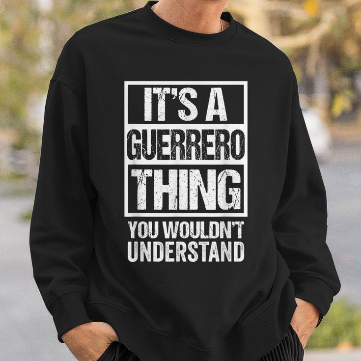 Its A Guerrero Thing You Wouldnt Understand Surname Name Sweatshirt Gifts for Him
