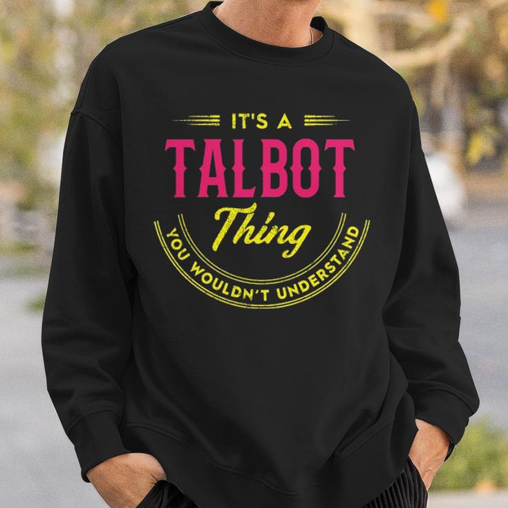 Its A Talbot Thing You Wouldnt Understand Personalized Name Gifts Name Sweatshirt Gifts for Him