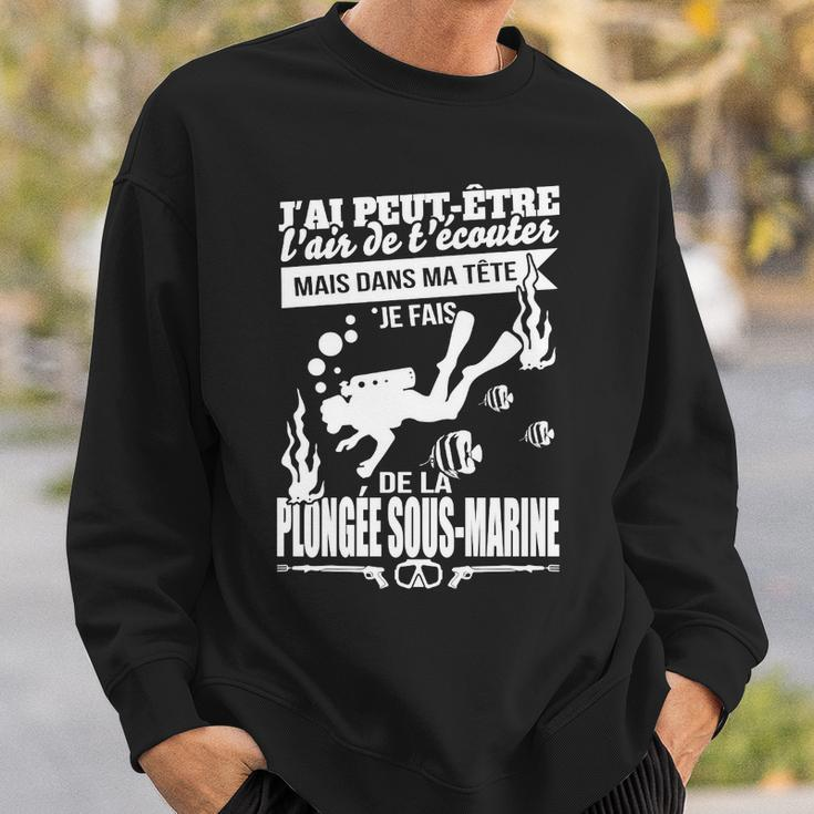 Je Fais De La Plongée Sous-Marine Sweatshirt Geschenke für Ihn