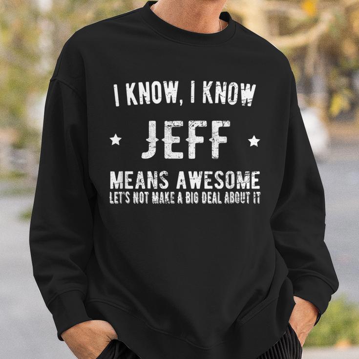 Jeffrey Bedeutet Genial Perfekter Bester Jeff Sweatshirt Geschenke für Ihn