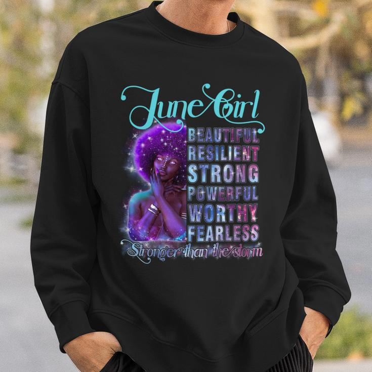 June Queen Beautiful Resilient Strong Powerful Worthy Fearless Stronger Than The Storm Sweatshirt Gifts for Him