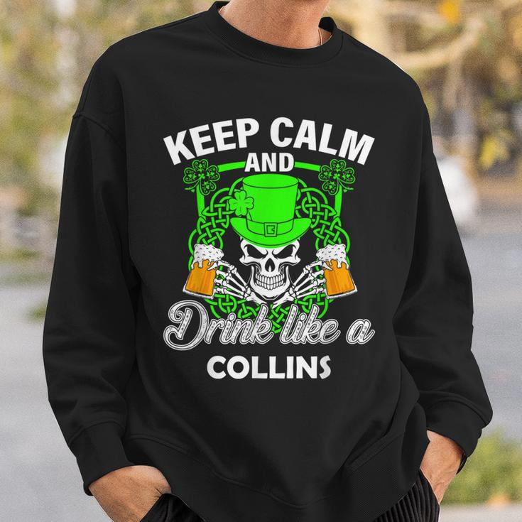 Keep Calm And Drink Like A Collins St Patricks Day Lucky Sweatshirt Gifts for Him