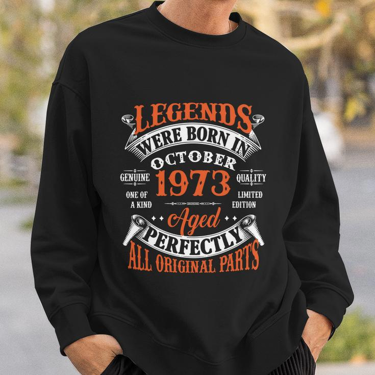 Legend 1973 Vintage 50Th Birthday Born In October 1973 Sweatshirt Gifts for Him