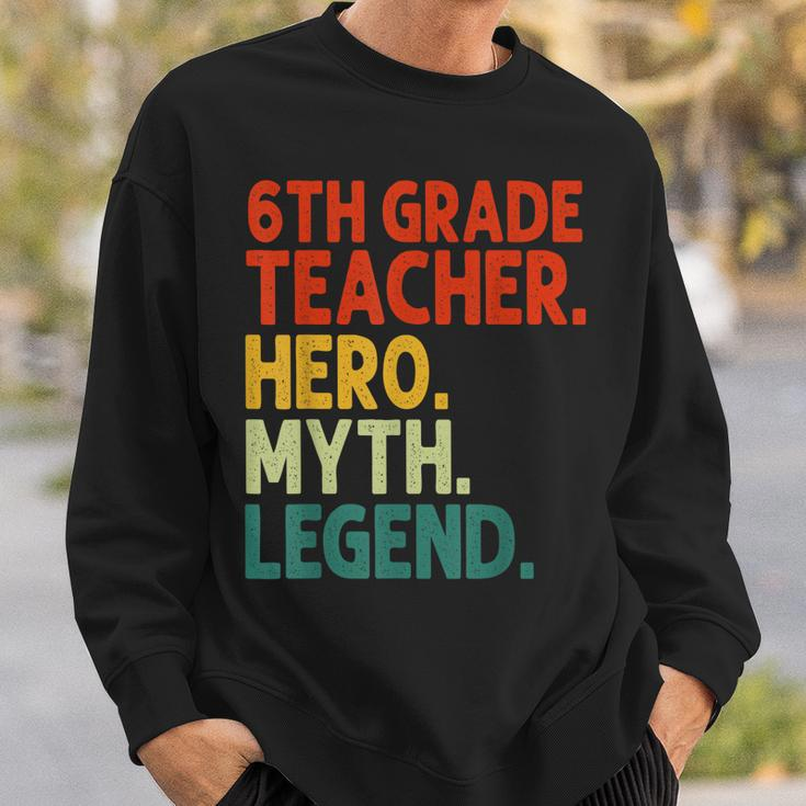 Lehrer Der 6 Klasse Held Mythos Legende Vintage-Lehrertag Sweatshirt Geschenke für Ihn