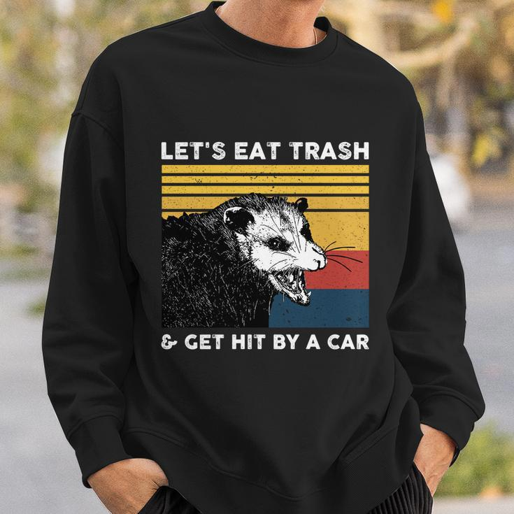 Lets Eat Trash And Get Hit By A Car Opossum Vintage Cute Gift Sweatshirt Gifts for Him