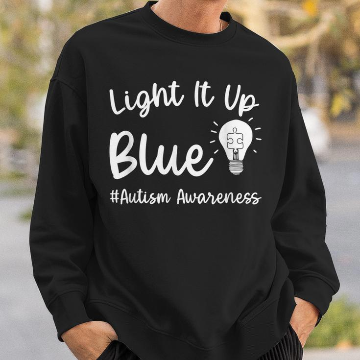 Light It Up Blue Autism I Wear Blue For Autism Awareness Sweatshirt Gifts for Him