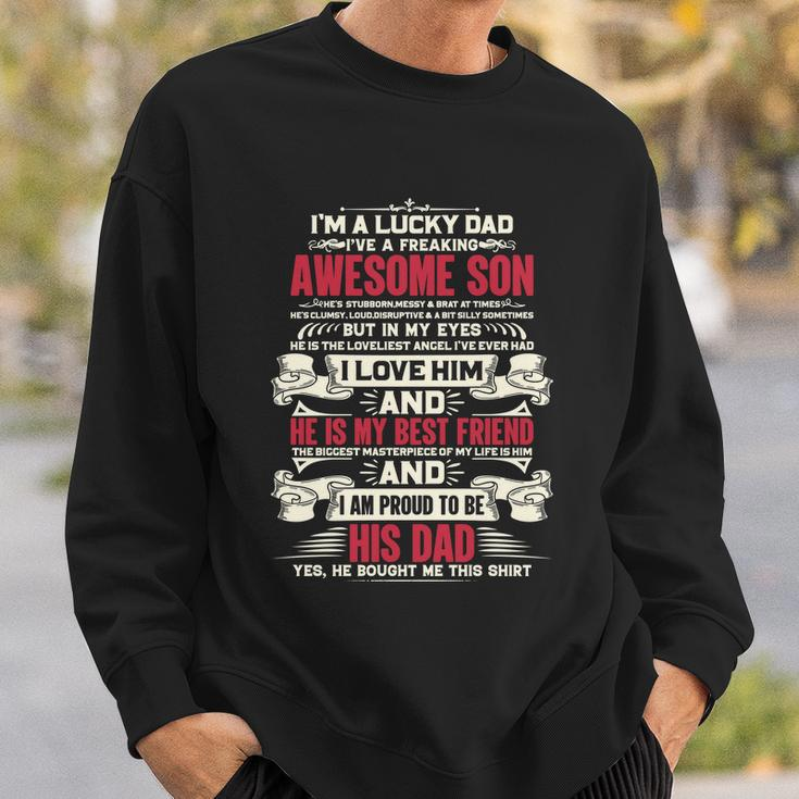 Lucky Dad Fathers Day Proud Dad Of A Freaking Awesome Son Sweatshirt Gifts for Him