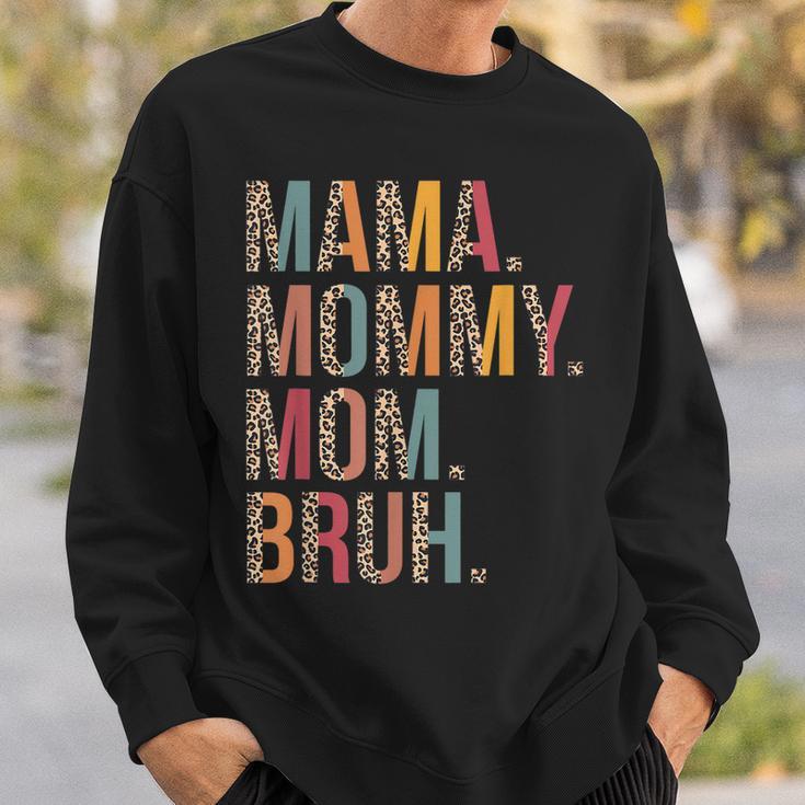 Mama Mommy Mom Bruh Mommy And Me Leopard Mothers Day Gifts Sweatshirt Gifts for Him