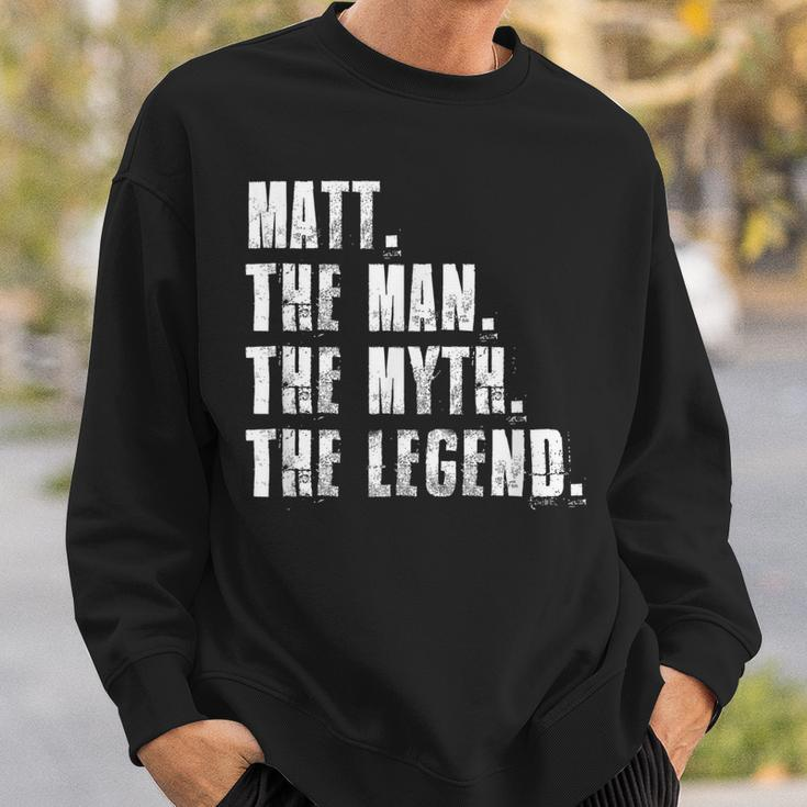 Matt The Man The Myth The Legend Funny Matt Sayings Sweatshirt Gifts for Him