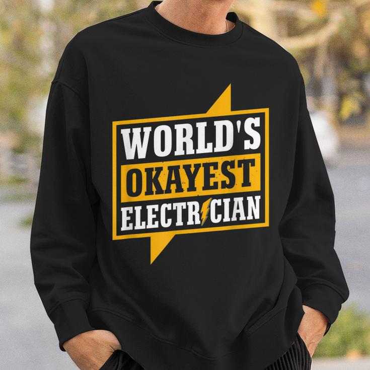 Mens Funny Worlds Okayest Electritian Gift Husband Dad Men Sweatshirt Gifts for Him