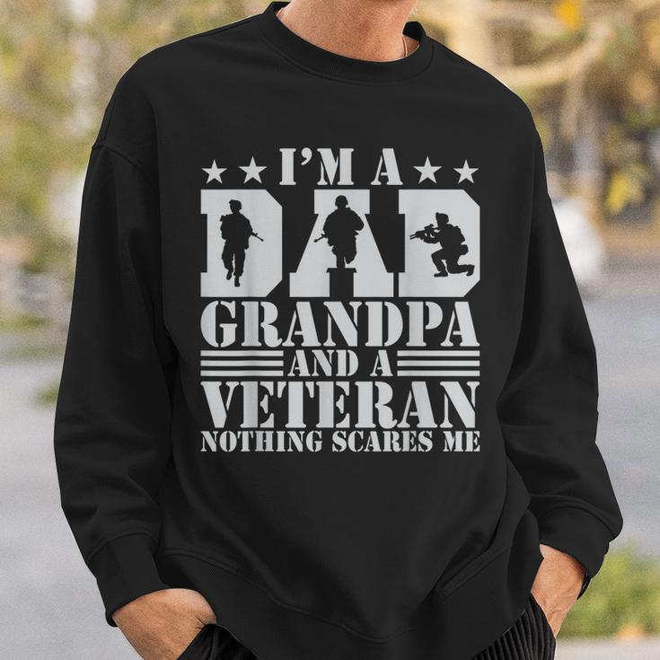 Mens Im A Dad Grandpa And A Veteran Nothing Scares Me Father Day Sweatshirt Gifts for Him