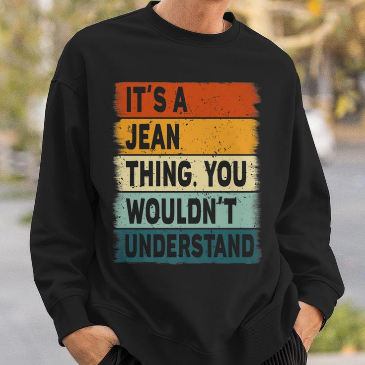 Mens Its A Jean Thing - Jean Name Personalized Sweatshirt Gifts for Him