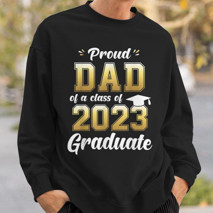 Mens Proud Dad Of A Class Of 2023 Graduate Daddy Senior 23 Sweatshirt Gifts for Him