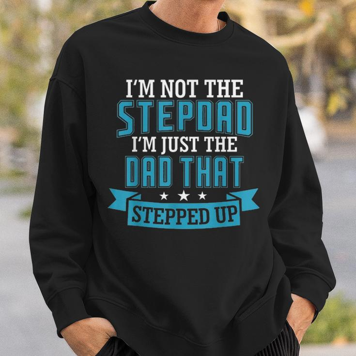 Mens Stepdad The Dad That Stepped Up Fathers Day Birthday Sweatshirt Gifts for Him