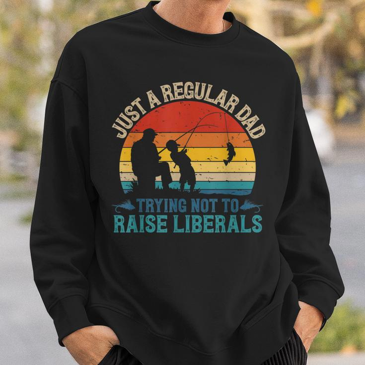 Mens Vintage Fishing Regular Dad Trying Not To Raise Liberals V2 Sweatshirt Gifts for Him