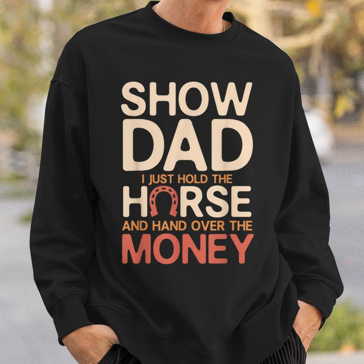 Mens Vintage Show Horse Dad Funny Gift Livestock Shows Sweatshirt Gifts for Him