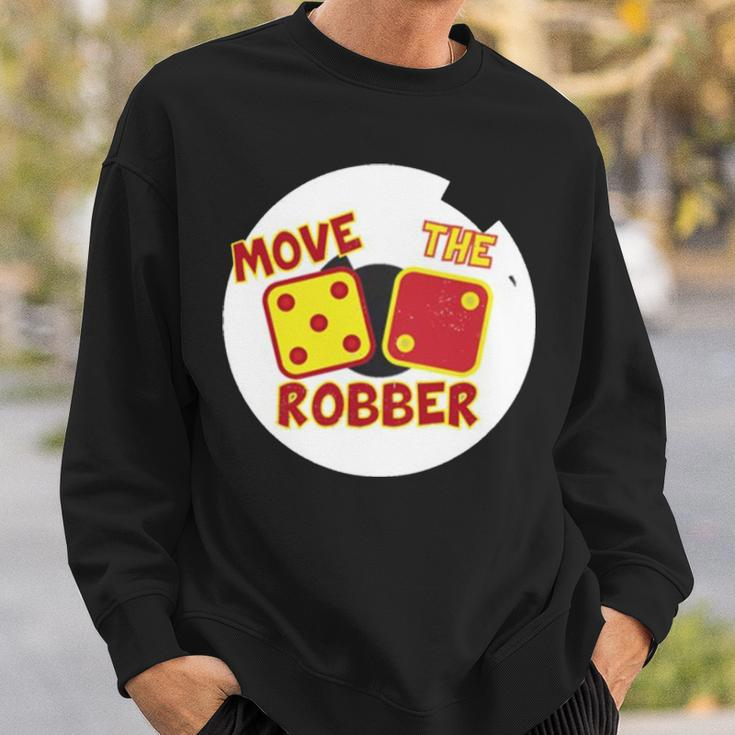 Move The Robber Settlers Monopoly Sweatshirt Gifts for Him