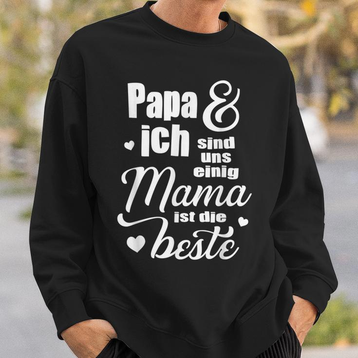 Muttertagsgeschenk Für Mama Papa Ich Sind Uns Einig Sweatshirt Geschenke für Ihn