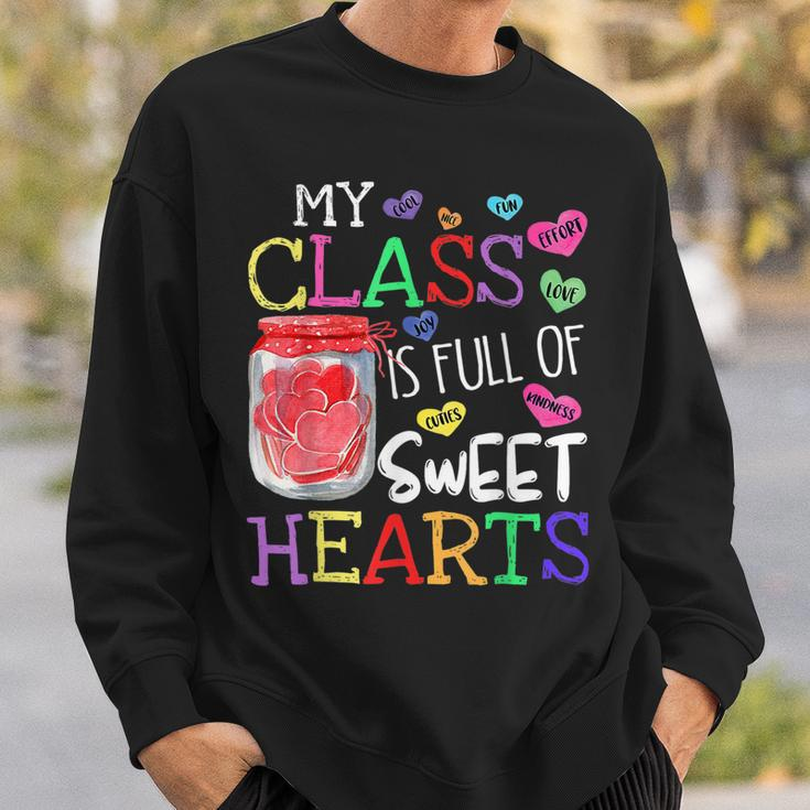 My Class Is Full Of Sweethearts Rainbow Teacher Valentine V6 Sweatshirt Gifts for Him