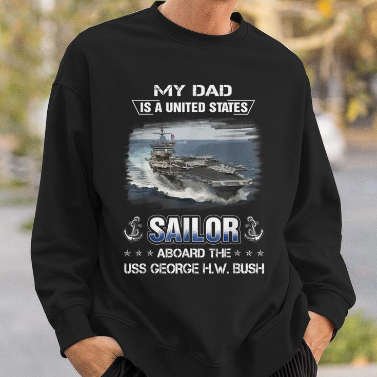 My Dad Is A Sailor Aboard The Uss George HW Bush Cvn 77 Sweatshirt Gifts for Him