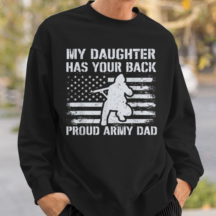 My Daughter Has Your Back Proud Army Dad Military Veteran Men Women Sweatshirt Graphic Print Unisex Gifts for Him
