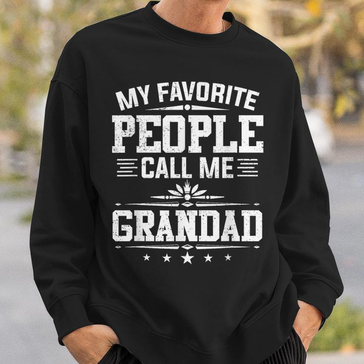 My Favorite People Call Me Grandad Funny Fathers Day Sweatshirt Gifts for Him