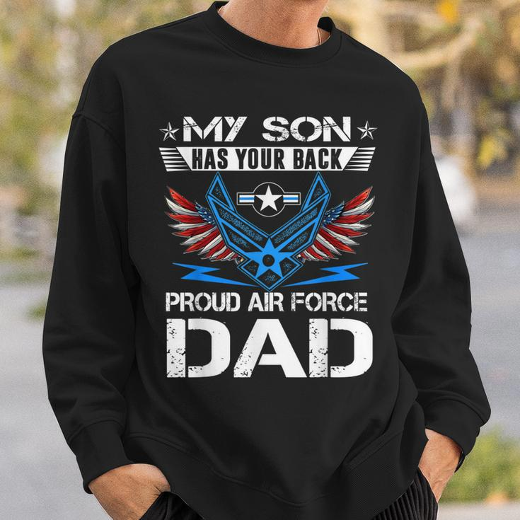 My Son Has Your Back Proud Air Force Dad Usaf Sweatshirt Gifts for Him