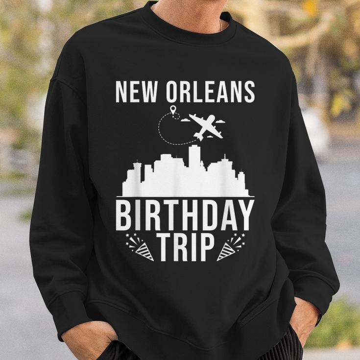 New Orleans Birthday Design New Orleans Birthday Trip Men Women Sweatshirt Graphic Print Unisex Gifts for Him