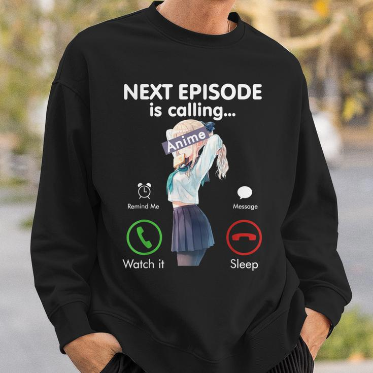Next Anime Episode Is Calling Funny Otaku Gift Love Anime Sweatshirt Gifts for Him