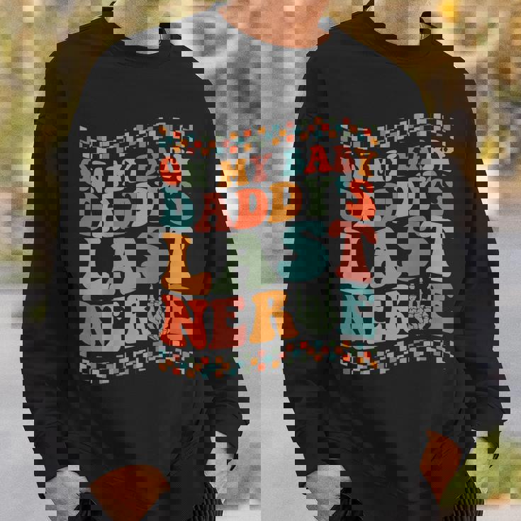 On My Baby Daddys Last Nerve On Back Sweatshirt Gifts for Him