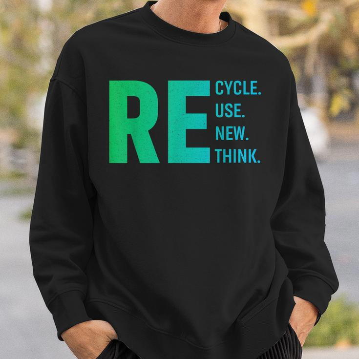 Our Recycle Reuse Renew Rethink Environmental Activism Sweatshirt Gifts for Him