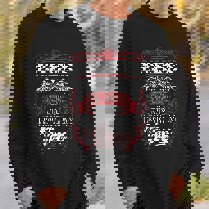 Parris Blood Runs Through My Veins Sweatshirt Gifts for Him