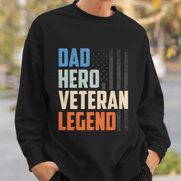 Patriotic Veterans Veteran Husbands Dad Hero Veteran Legend Gift Sweatshirt Gifts for Him