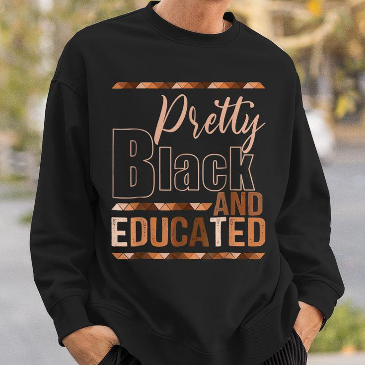 Pretty Black And Educated African Pride Black Month History Sweatshirt Gifts for Him