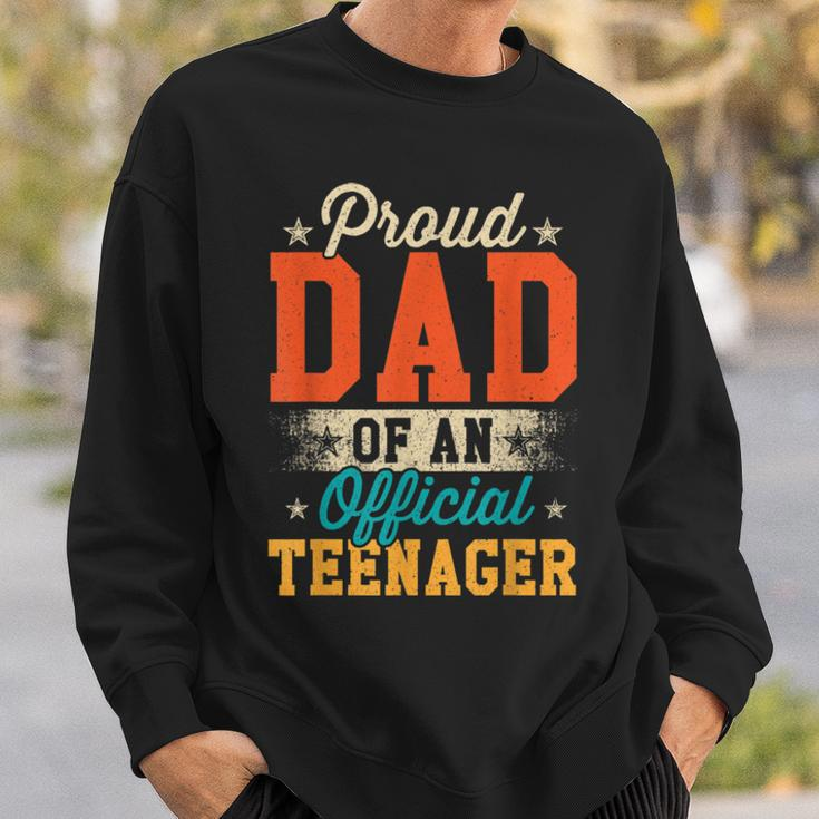 Proud Dad Of Official Teenager 13Th Birthday Gift Boys Girls Sweatshirt Gifts for Him