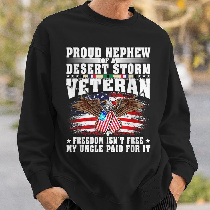 Proud Nephew Of Desert Storm Veteran Freedom Isnt Free Gift Men Women Sweatshirt Graphic Print Unisex Gifts for Him