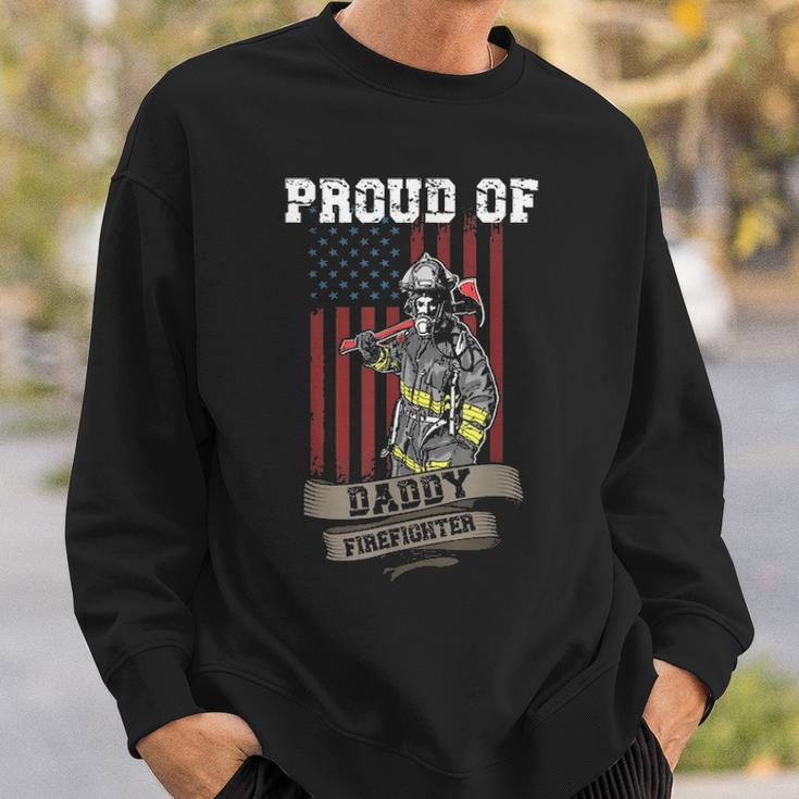 Proud Of Daddy Firefighter Funny Fathers Day Gift Dad Hero Sweatshirt Gifts for Him