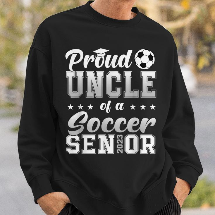 Proud Uncle Of A Soccer Senior 2023 Funny Class Of 2023 Gift For Mens Sweatshirt Gifts for Him