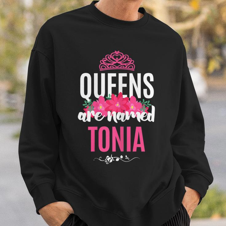Queens Are Named Tonia Gift Pink Flower Custom Name B-Day Men Women Sweatshirt Graphic Print Unisex Gifts for Him