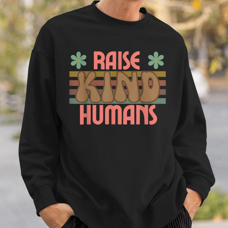 Raise Kind Humans Retro Top For Moms Grandmas Daughters Sweatshirt Gifts for Him