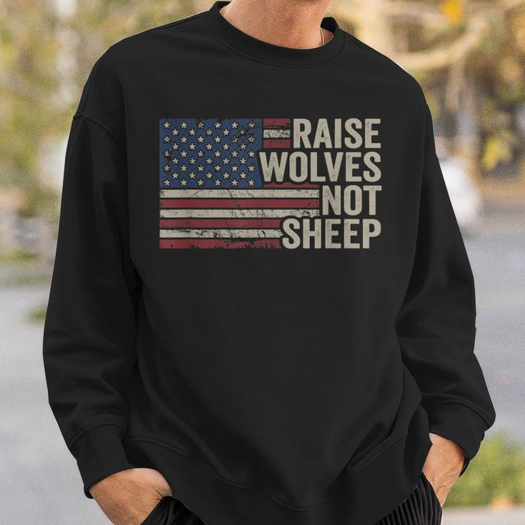 Raise Wolves Not Sheep - American Patriotic Parenting Flag Sweatshirt Gifts for Him