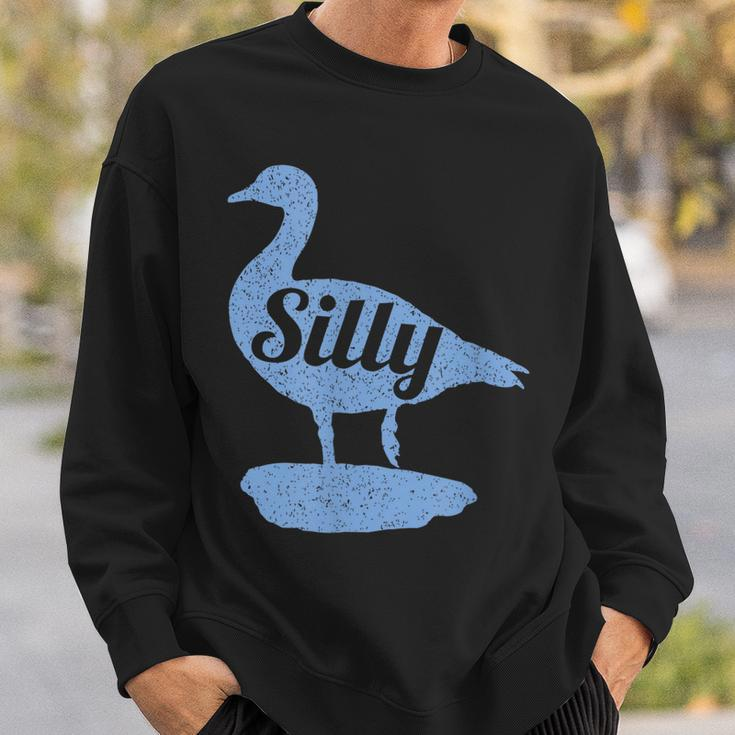 Silly Goose Funny Silly Goose Sweatshirt Gifts for Him