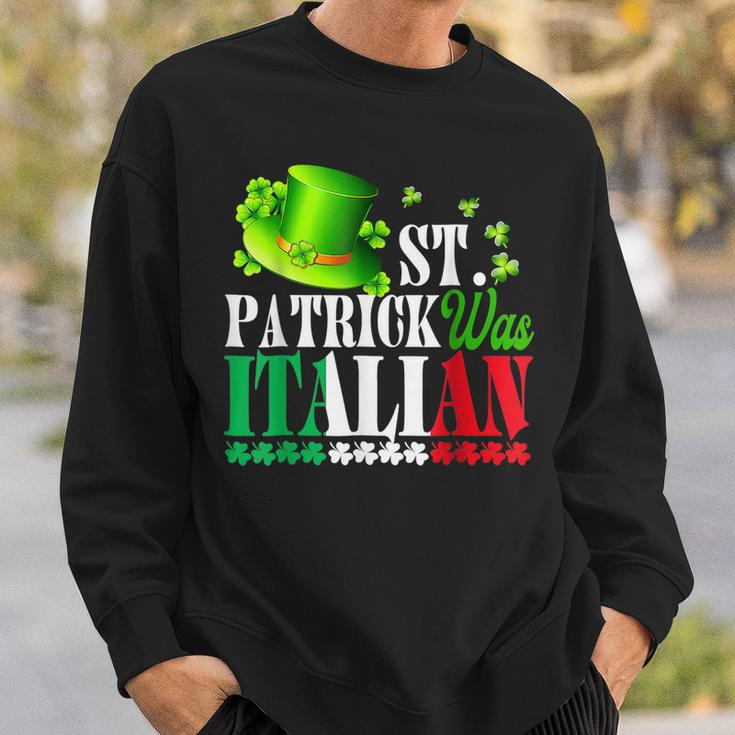 St Patrick Was Italian St Patricks Day Hat Clover Vintage Sweatshirt Gifts for Him