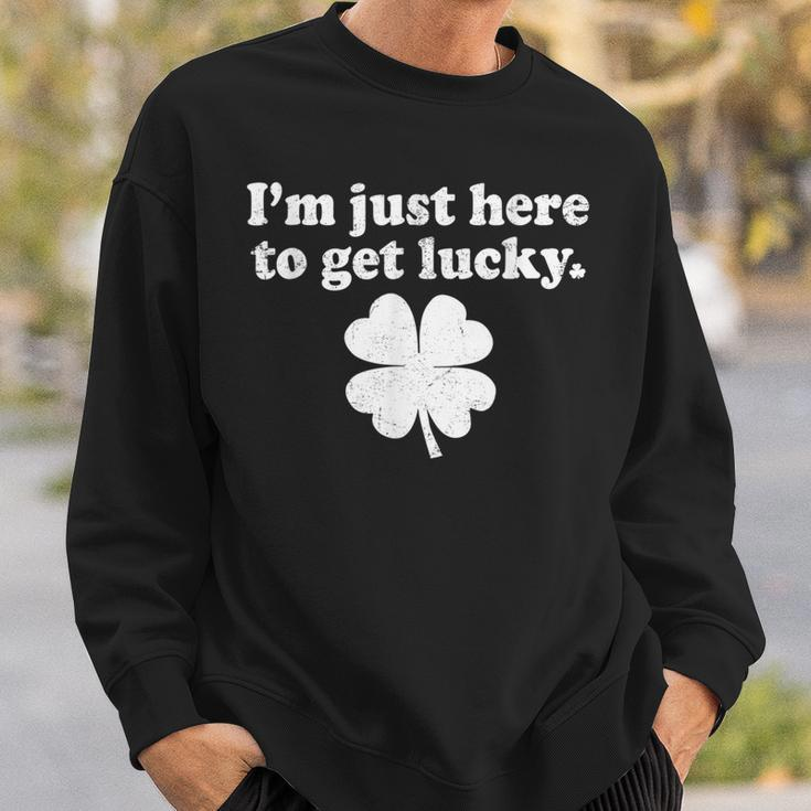 St Patricks Day Im Just Here To Get Lucky Shamrock Clover Sweatshirt Gifts for Him